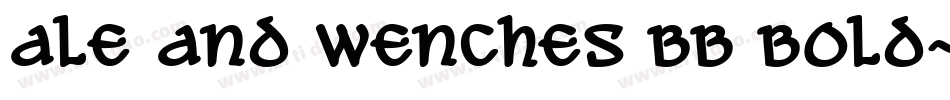 Ale and Wenches BB Bold字体转换